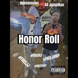 Honor Roll (feat. 44 Jumpman) [Explicit]