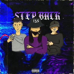 Step Back (feat. cebexi) [Explicit]