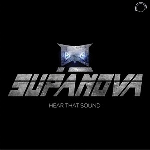 Supanova - Hear That Sound (Blaikz Remix)