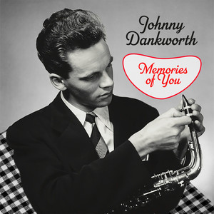 Johnny Dankworth - Memories of You
