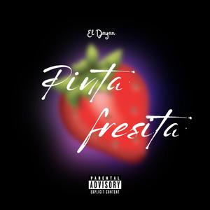 Pinta fresita (feat. Los del S4)