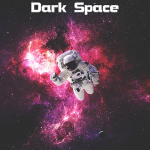 Dark Space (feat. CHXRKXSXV) [Explicit]