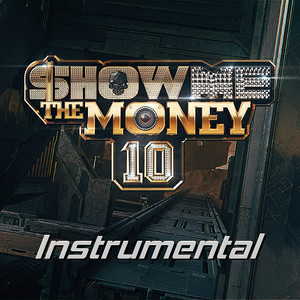 쇼미더머니 10 Instrumental(Show Me The Money 10 Instrumental)