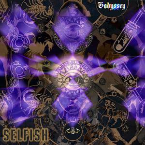 Selfish (feat. Godyssey)