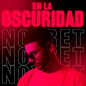 En La Oscuridad (Explicit)
