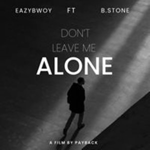 Don't Leave me Alone (Explicit)