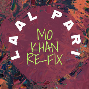 Laal Pari Mo Khan Re-Fix