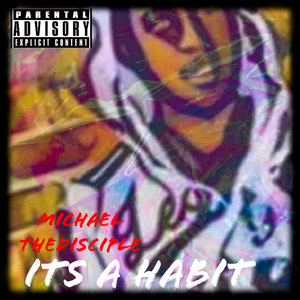 It's a Habit (Explicit)