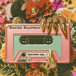 Banjee Boombox, Vol. 1 (Explicit)