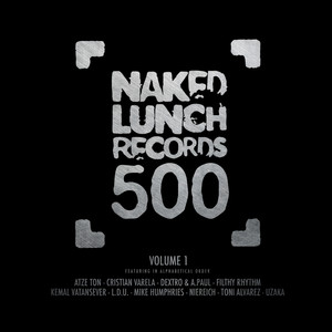 Naked Lunch 500, Vol. 1