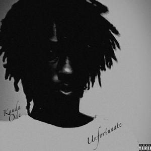 Unfortunate (Explicit)