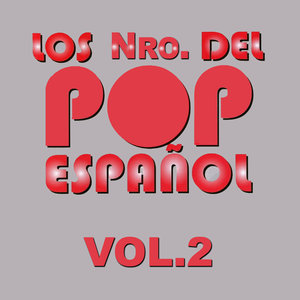 Los Nro. del Pop Espanol, Vol. 2