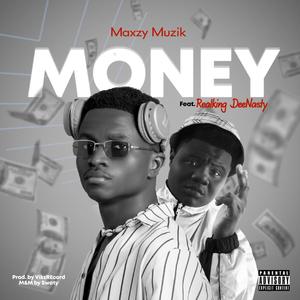 MONEY (feat. Realking DeeNasty) [Explicit]