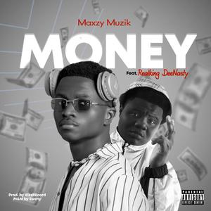 MONEY (feat. Realking DeeNasty) (Explicit)