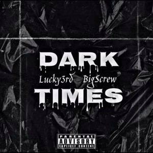 Dark Times (Explicit)