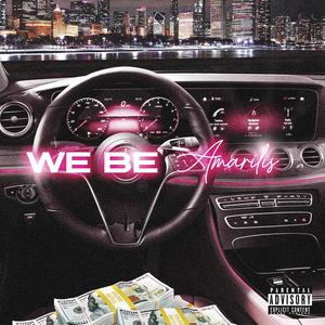 We Be (Explicit)