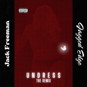 U N D R E S S (Remix) [Explicit]