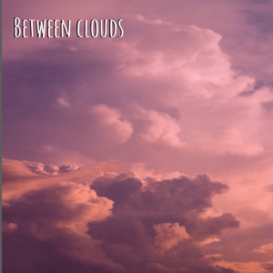 Between clouds