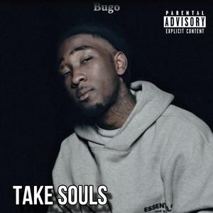 Take Souls (Explicit)