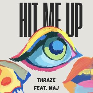 Hit Me Up (feat. Maj)