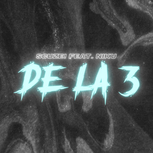 De la 3 (Explicit)