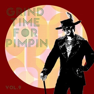 Grind Time For Pimpin,Vol.9 (Explicit)