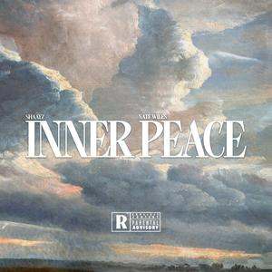 Inner Peace (feat. Nate Wiles) [Explicit]