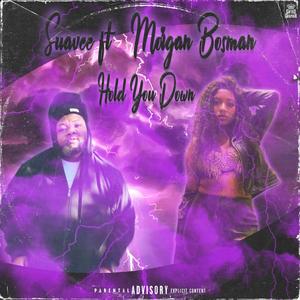 Hold You Down(feat. Morgan Bosman) (Explicit)