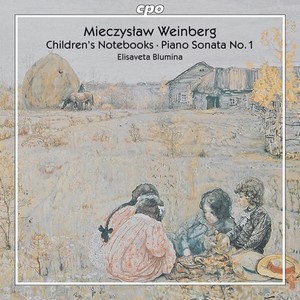 WEINBERG, M.: Children's Notebooks, Books 1-3 / Piano Sonata No. 1 (Blumina)