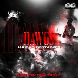 DAWGS (feat. LuhDae!) (Explicit)
