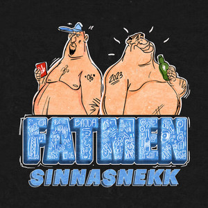 FATMEN 2023 - SINNASNEKK (Explicit)