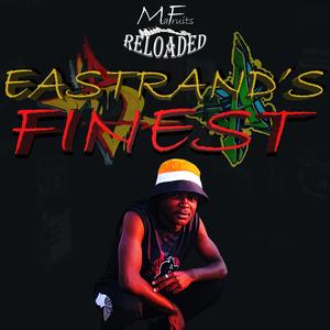 EastRand's Finest (Reloaded)