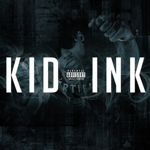 Kid Ink (Explicit)