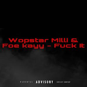 **** It (feat. Wopstar Milli) [Explicit]