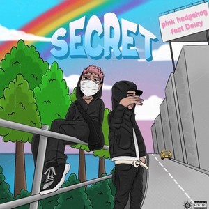 SECRET (feat. Daizy) (Explicit)
