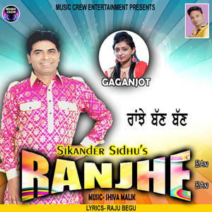 Sikander Sidhu - Ranjhe Ban Ban