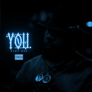 You (Part One) [Explicit]