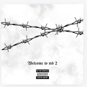 Welcome to MB 2 (Explicit)