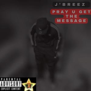 Pray U Get The Message (Explicit)