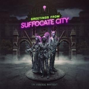 Greetings From Suffocate City (Explicit)