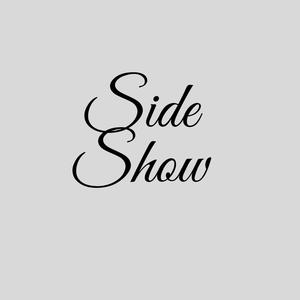 Side Show (Explicit)