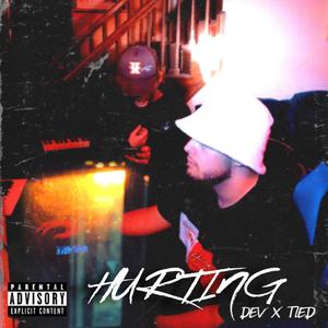 Hurting (feat. Dev) (Explicit)