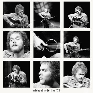 Michael Hyde Live '76