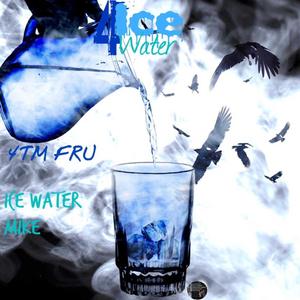 4 Ice Water (Explicit)