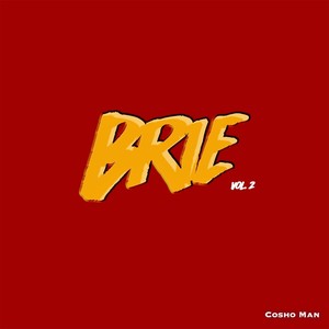 Brie, Vol. 2 (Explicit)