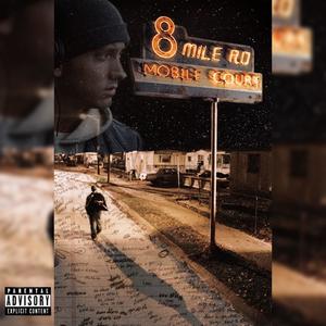 8 Mile (Explicit)