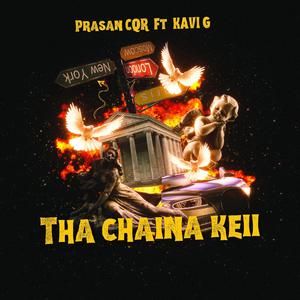 Tha Chaina Keii (feat. Kavi G) [Explicit]