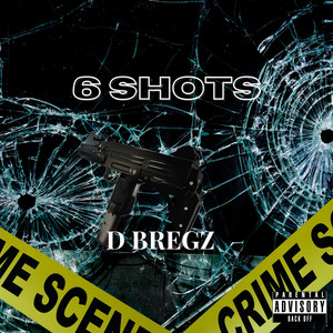 6 SHOTS (Explicit)