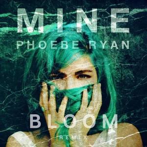 Mine (Bloom Remix)