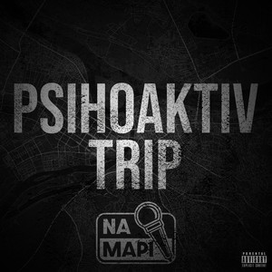 Na Mapi (Psihoaktiv Trip) [Explicit]